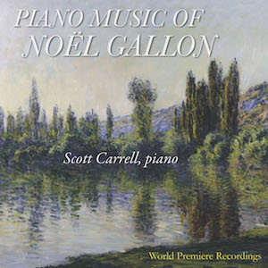 Compact Disc: PIANO MUSIC OF NOËL GALLON